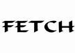 FETCH